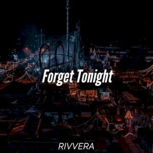 Forget Tonight