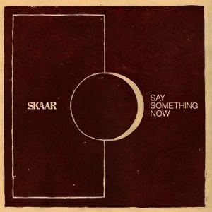 Say Something Now (Single)