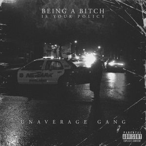 Being a Bitch Is Your Policy (Single)