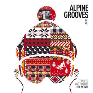 Alpine Grooves Vol. 11 (Kristallhütte)