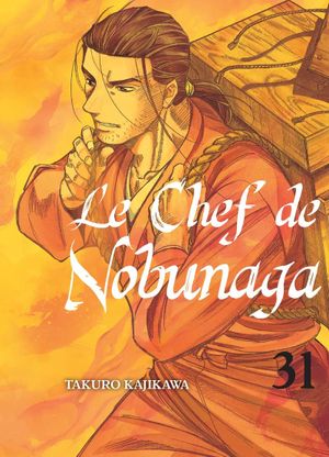 Le Chef de Nobunaga, tome 31
