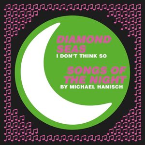 I Don't Think So / By Michael Hanisch (Single)