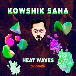 Heat Waves (slowed) (Single)