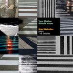 Pochette Your Mother Should Know: Brad Mehldau Plays the Beatles Pochette Your Mother Should Know: Brad Mehldau Plays the Beatles
