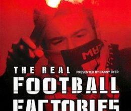 image-https://media.senscritique.com/media/000021192301/0/the_real_football_factories.jpg