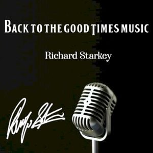 Back to the Good Times Music (Richard Starkey) (EP)