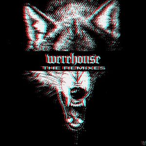 werehouse (Yewz remix)