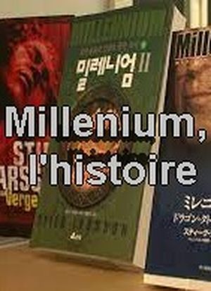 Millenium, l'histoire