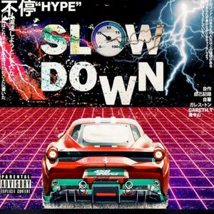 Slow Down (Single)