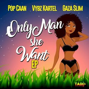 Only Man She Want (EP)