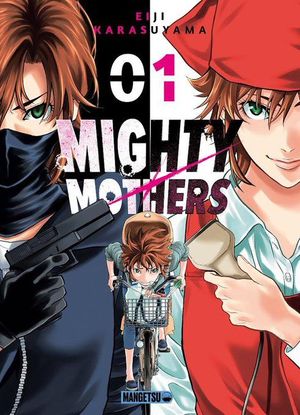 Mighty Mothers, tome 1