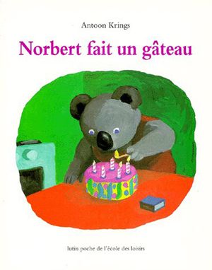 Norbert fait un gâteau