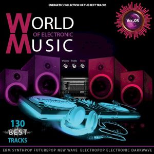 World of Electronic Music Vol.5