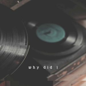 why did i (Single)