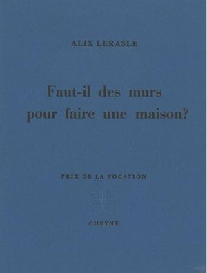 Faut-il des murs pour faire une maison ?