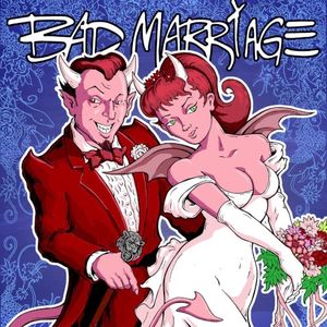 Bad Marriage