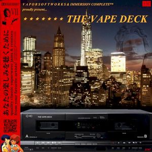 THE VAPE DECK vol. 1