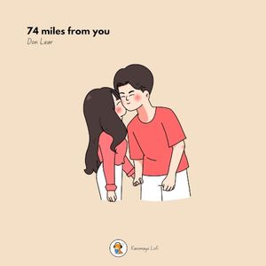 74 miles from you (Single)