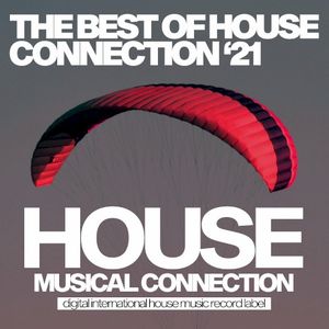 The Best Of House Connection Summer ’21