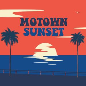 Motown Sunset