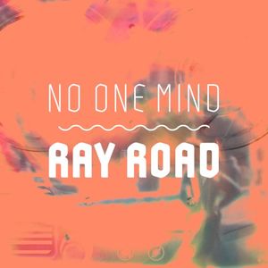 Ray Road (Single)