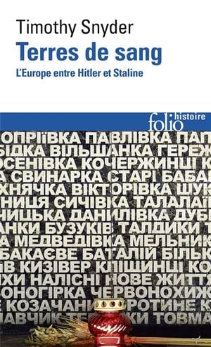 Terres de sang : l'Europe entre Hitler et Staline