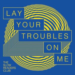 Lay Your Troubles on Me (Single)