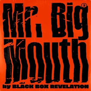 Mr. Big Mouth (Single)