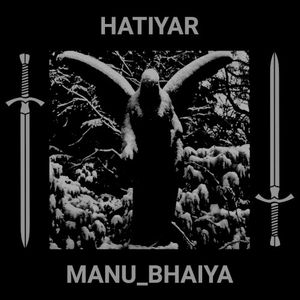 manu_bhaiya Split Hatiyar (EP)