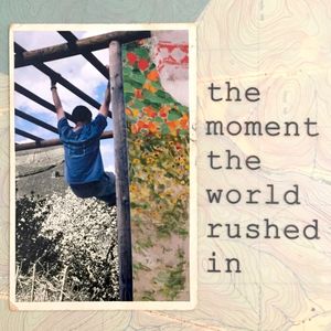 The Moment the World Rushed In (EP)