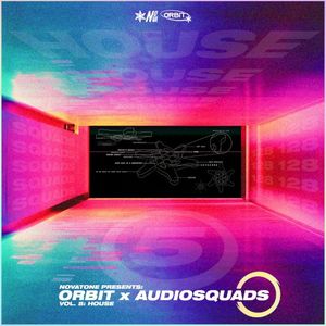 Orbit 05 x Audiosquads: House