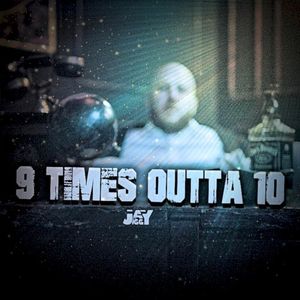 9 TIMES OUTTA 10 (Single)