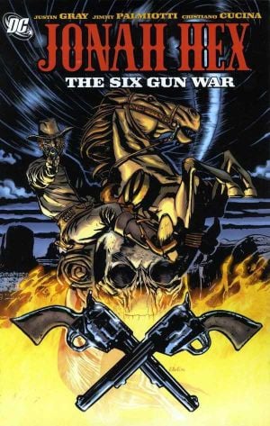 The Six Gun War - Jonah Hex (2006), tome 8