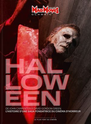 Mad Movies Hors-série classic n°68 : Halloween redux