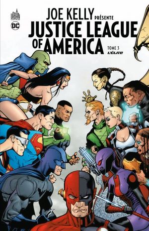 L'Élite - Joe Kelly présente Justice League of America, tome 3