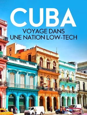 Cuba, voyage dans une nation low-tech