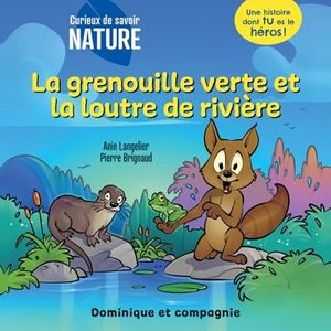 La grenouille verte et la loutre de rivière