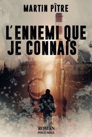 L'ennemi que je connais