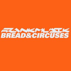 Bread and Circuses