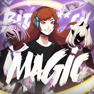 Bad B!tch Magic (Single)