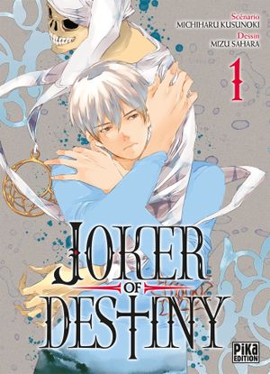 Joker of Destiny, tome 1