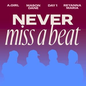 Never Miss A Beat (feat. Day1) (Single)