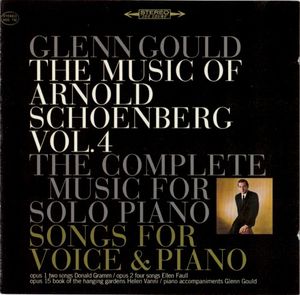 The Music of Arnold Schönberg, Vol. 4: The Complete Music for Solo Piano / Songs for Voice & Piano: Opus 1 Two Songs / Opus 2 Fo