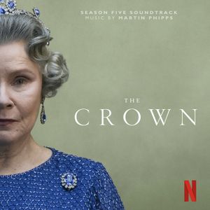 The Crown: Season Five (Soundtrack from the Netflix Original Series) (OST)