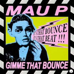 Gimme That Bounce (Single)