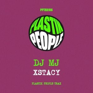 DJ MJ - Xstacy (EP)