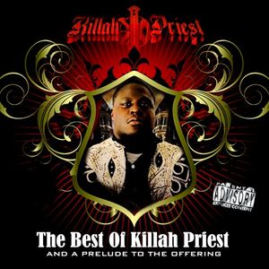 The Best of Killah Priest and a Prelude to the Offering