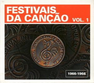 Festivais da canção, vol. 1: 1966-1968