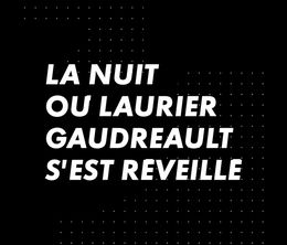 image-https://media.senscritique.com/media/000021207562/0/la_nuit_ou_laurier_gaudreault_s_est_reveille.jpg