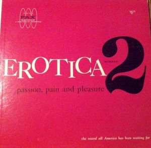 Erotica Number 2: Passion, Pain and Pleasure